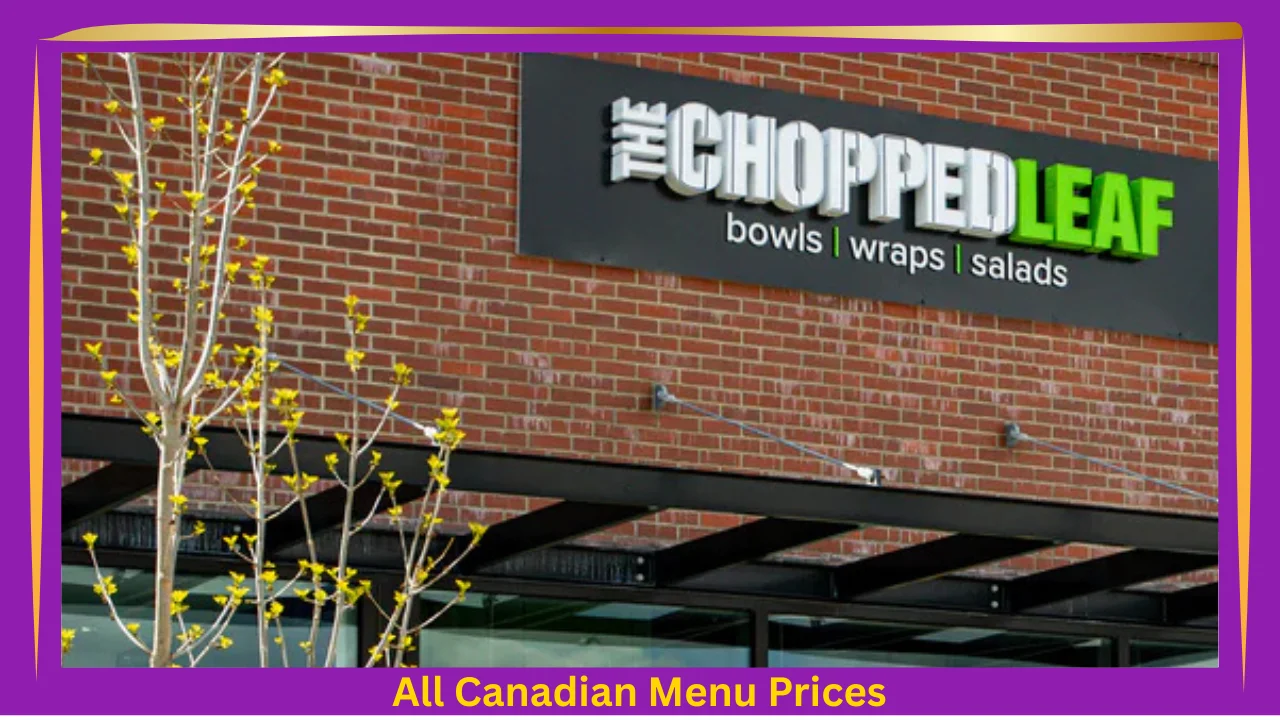 Chopped Leaf Menu Prices In Canada 1 Chopped Leaf Menu With Prices In Canada