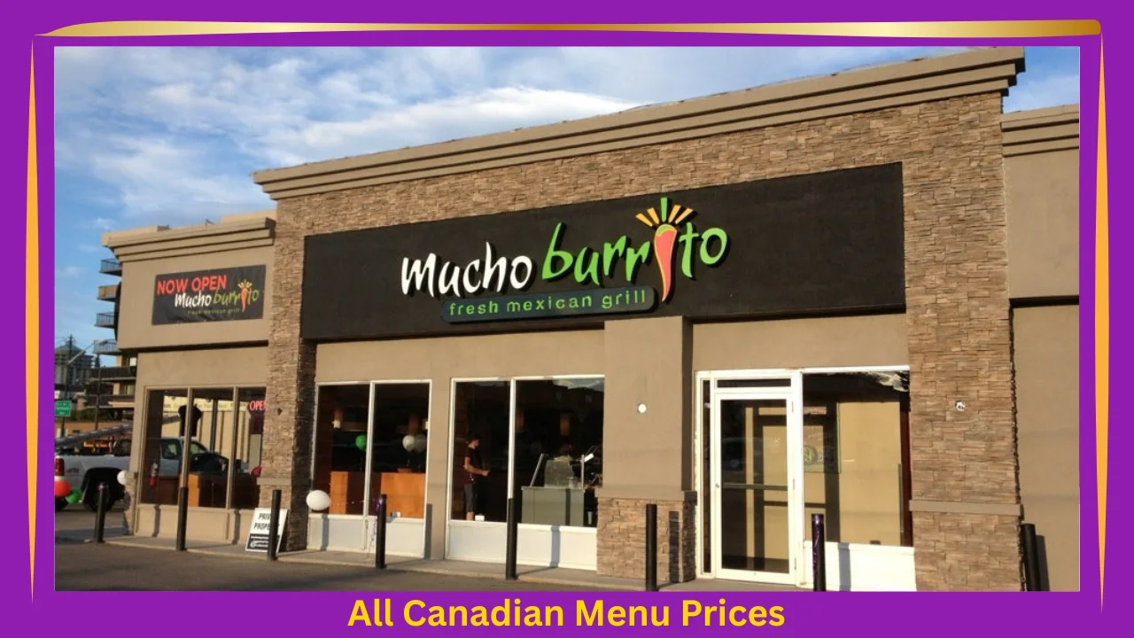 Mucho Burrito Menu With Prices In Canada