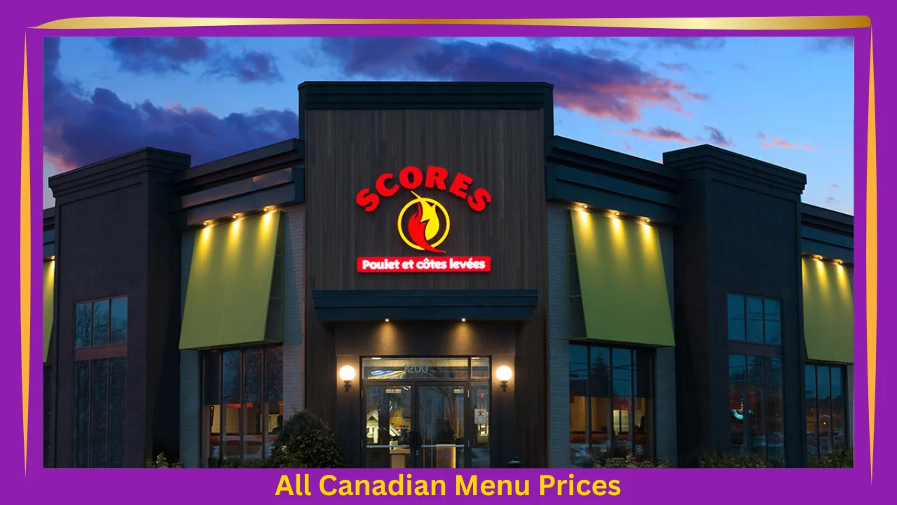 Scores Menu With Prices In Canada