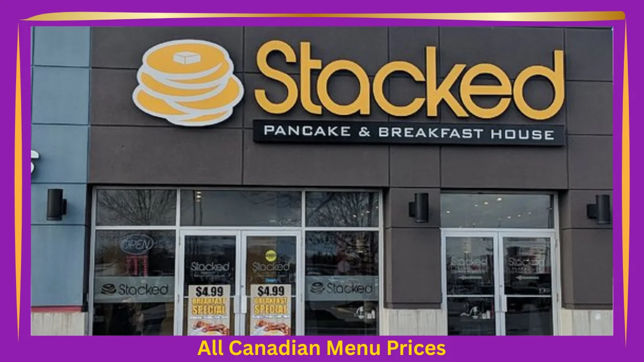 Stacked Menu Prices In Canada 1 Stacked Menu With Prices In Canada