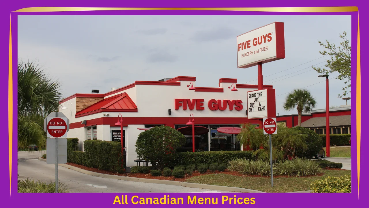 Five Guys Menu Prices in Canada 1 Five Guys Menu With Prices In Canada
