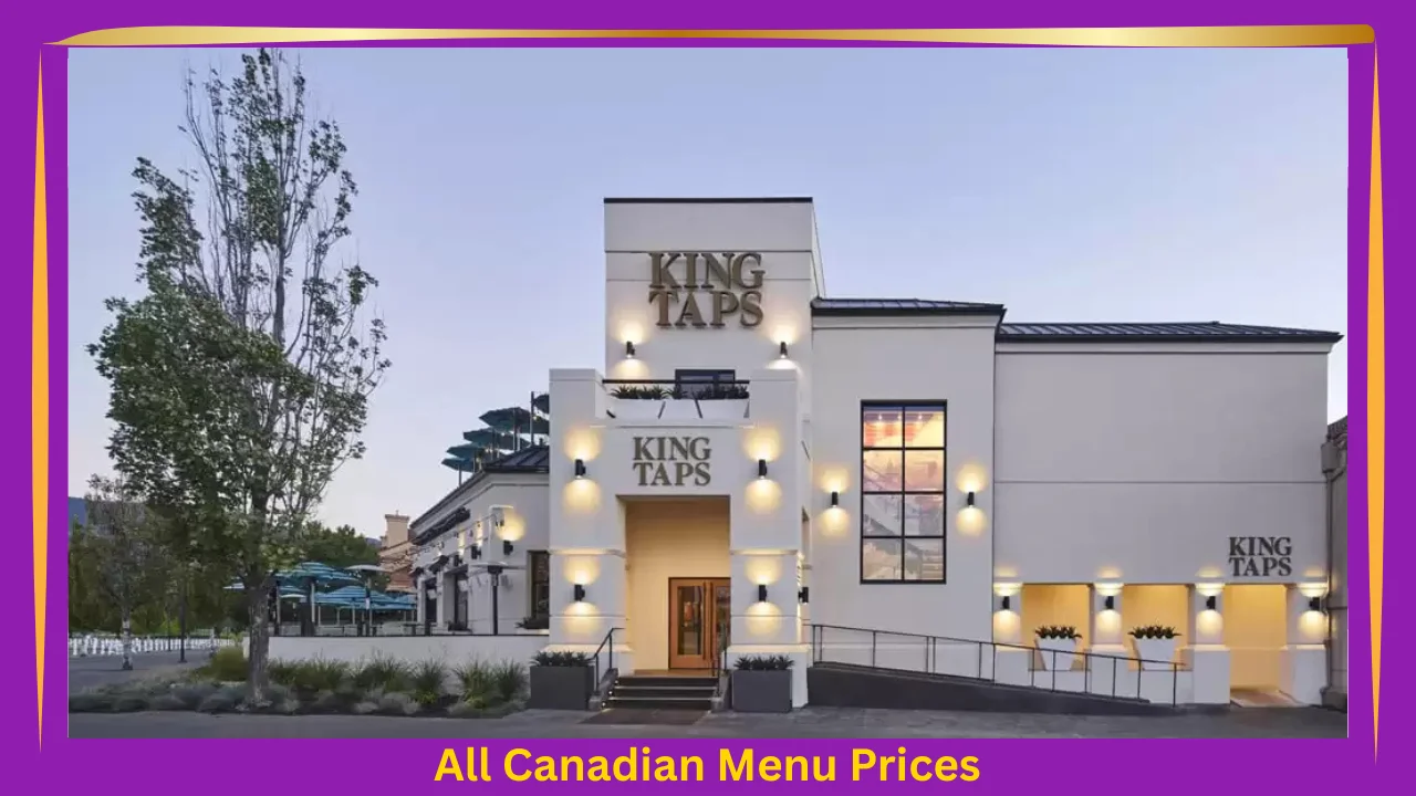 King Taps Menu Prices In Canada